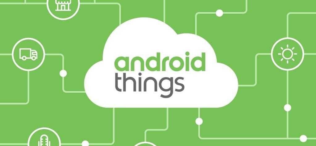Google переформатирует Android Things