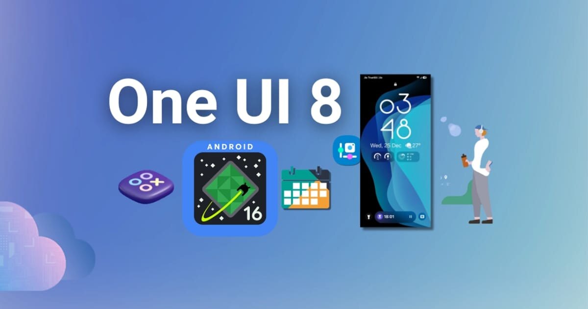 Развертывание One UI 8 не будет соответствовать темпам One UI 7 — бета-версия может стартовать уже в следующем месяце